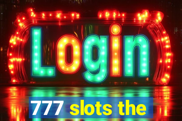 777 slots the